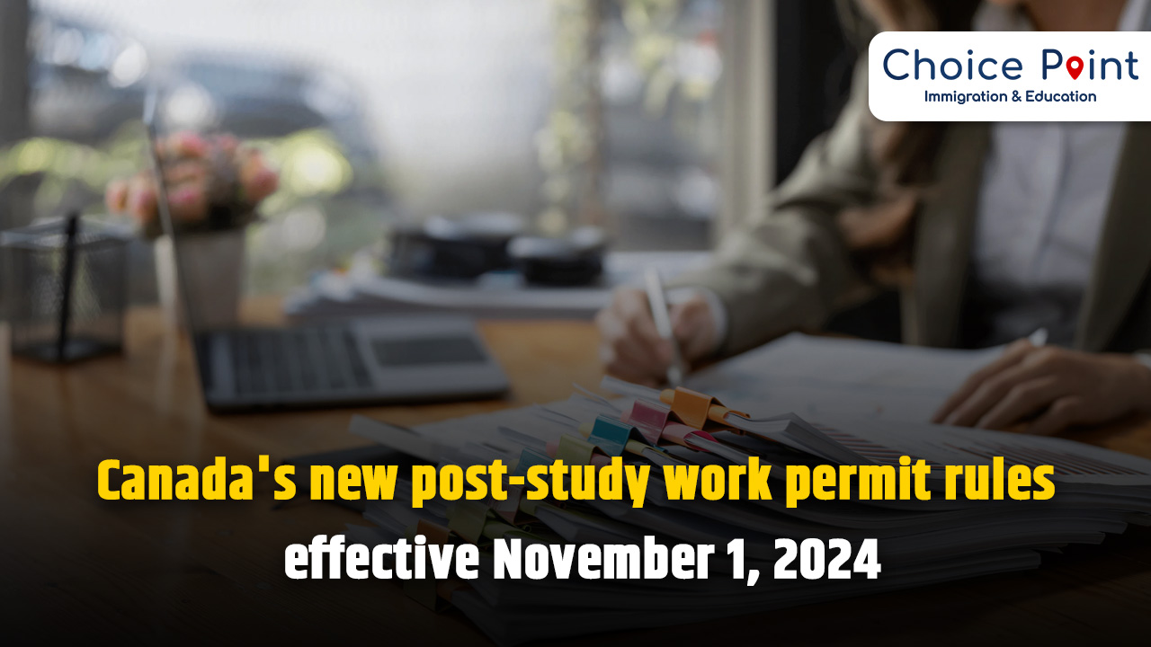 Canada Canada Post-Study Work Permit Rules: Effective November 1, 2024